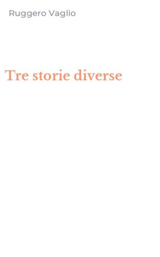 Tre storie diverse
