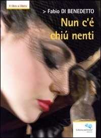 Nun c'&egrave; chi&ugrave; nenti