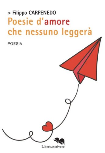 Poesie d'amore che nessuno legger&agrave;