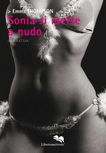 Sonia si mette a nudo