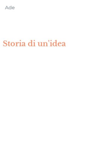 Storia di un'idea
