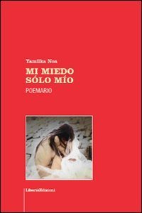 Mi miedo s&oacute;lo m&iacute;o