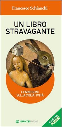 Un libro stravagante. L'ennesimo sulla creativit&agrave;