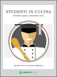 Studenti in cucina. Minima spesa, massima resa