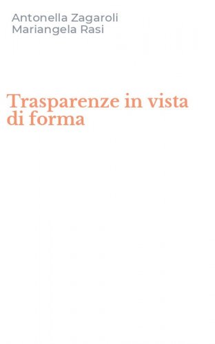 Trasparenze in vista di forma