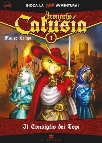 Il consiglio dei topi. Le cronache di Catusia. Libro game