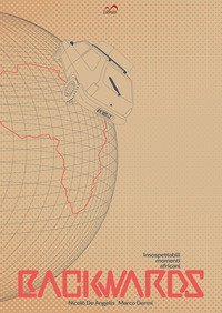 Backwards. Insospettabili momenti africani
