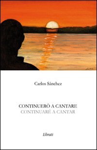 Continuer&ograve; a cantare-Continuar&eacute; a cantar