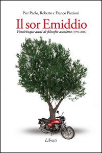 Il Sor Emiddio. Venticinque anni di filosofia ascolana (1991-2016)