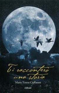 Ti racconter&ograve; una storia