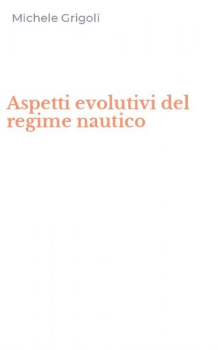 Aspetti evolutivi del regime nautico