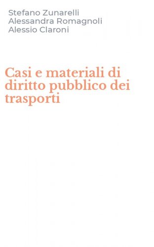 Casi e materiali di diritto pubblico dei trasporti