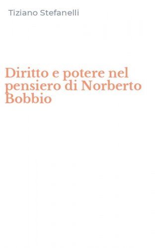 Diritto e potere nel pensiero di Norberto Bobbio