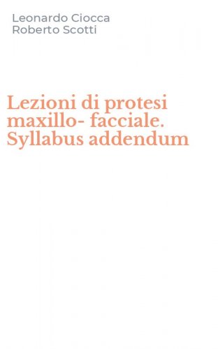 Lezioni di protesi maxillo-facciale. Syllabus addendum