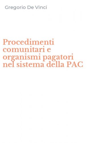 Procedimenti comunitari e organismi pagatori nel sistema della PAC