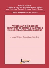 Problematiche recenti in materia di demanio marittimo e sicurezza della navigazione