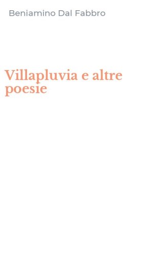 Villapluvia e altre poesie