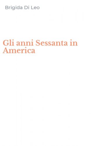 Gli anni Sessanta in America