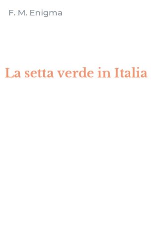 La setta verde in Italia