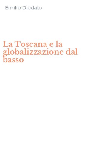 La Toscana e la globalizzazione dal basso
