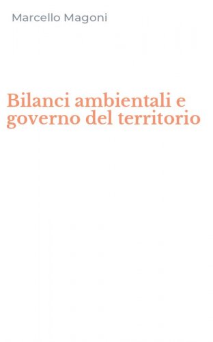 Bilanci ambientali e governo del territorio