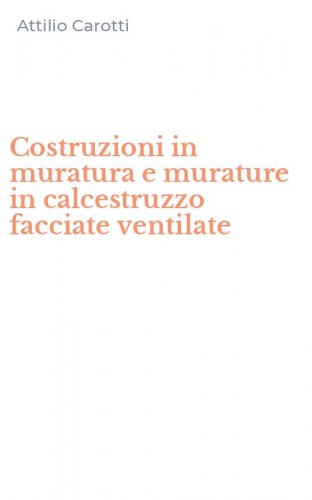 Costruzioni in muratura e murature in calcestruzzo facciate ventilate