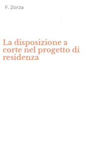 La disposizione a corte nel progetto di residenza