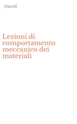Lezioni di comportamento meccanico dei materiali