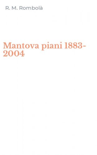 Mantova piani 1883-2004