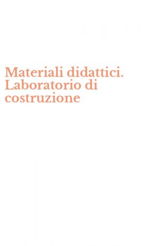 Materiali didattici. Laboratorio di costruzione