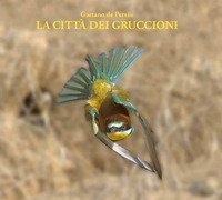 La citt&agrave; dei gruccioni