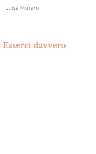 Esserci davvero