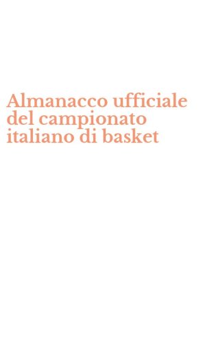 Almanacco ufficiale del campionato italiano di basket