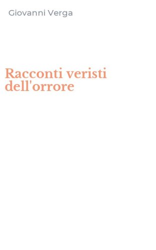 Racconti veristi dell'orrore