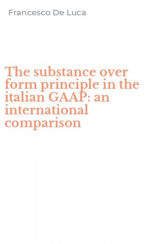The substance over form principle in the italian GAAP: an international comparison