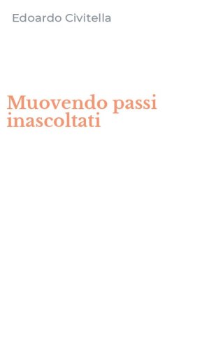 Muovendo passi inascoltati