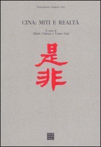 Cina: miti e realt&agrave;