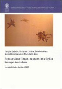 Expressions libres, expressions fig&egrave;es. Hommage &agrave; Maurice Gross