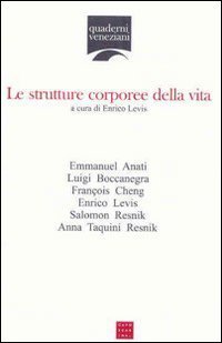 Le strutture corporee della vita