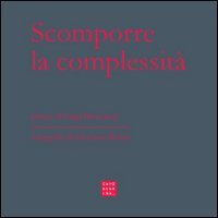 Scomporre la complessit&agrave;