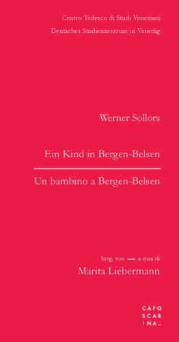 Un bambino a Bergen-Belsen. Ein Kind in Bergen-Belsen. Testo tedesco a fronte