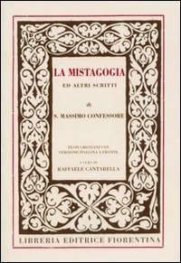 La Mistagogia ed altri scritti