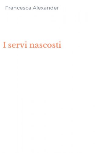 I servi nascosti