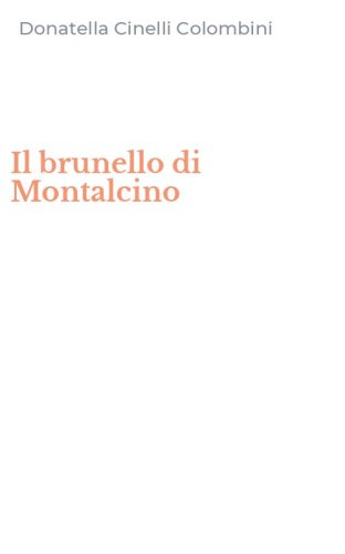 Il brunello di Montalcino
