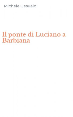 Il ponte di Luciano a Barbiana