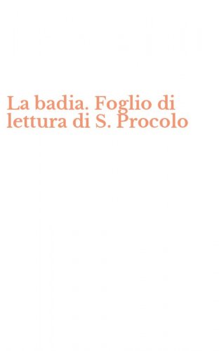 La badia. Foglio di lettura di S. Procolo