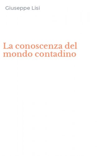La conoscenza del mondo contadino