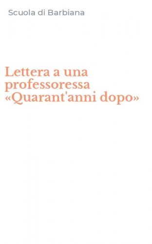 Lettera a una professoressa &laquo;Quarant'anni dopo&raquo;