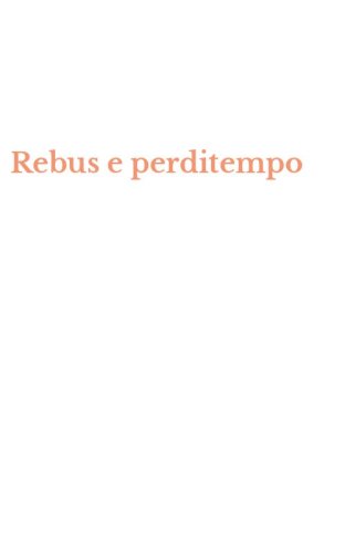 Rebus e perditempo