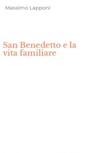 San Benedetto e la vita familiare